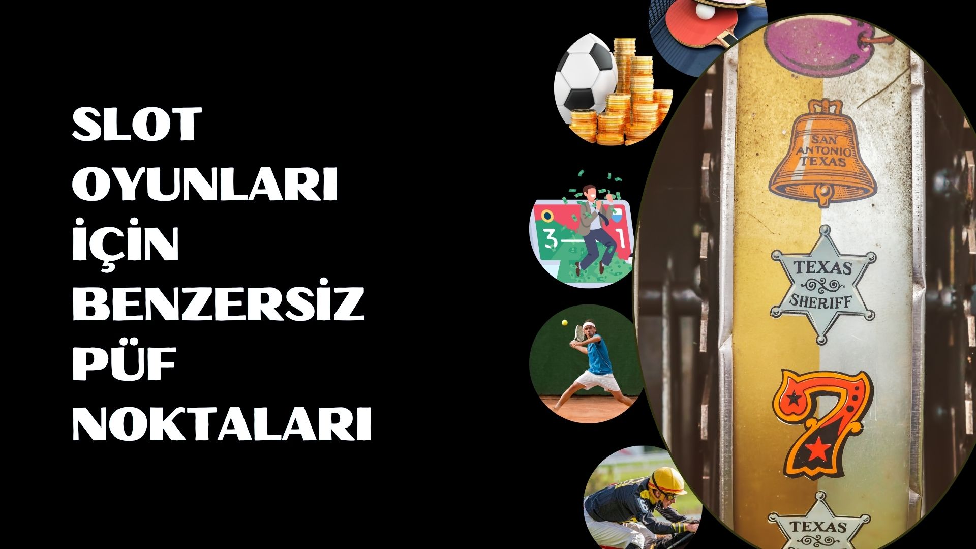 Slot Oyunları İçin Benzersiz Püf Noktaları